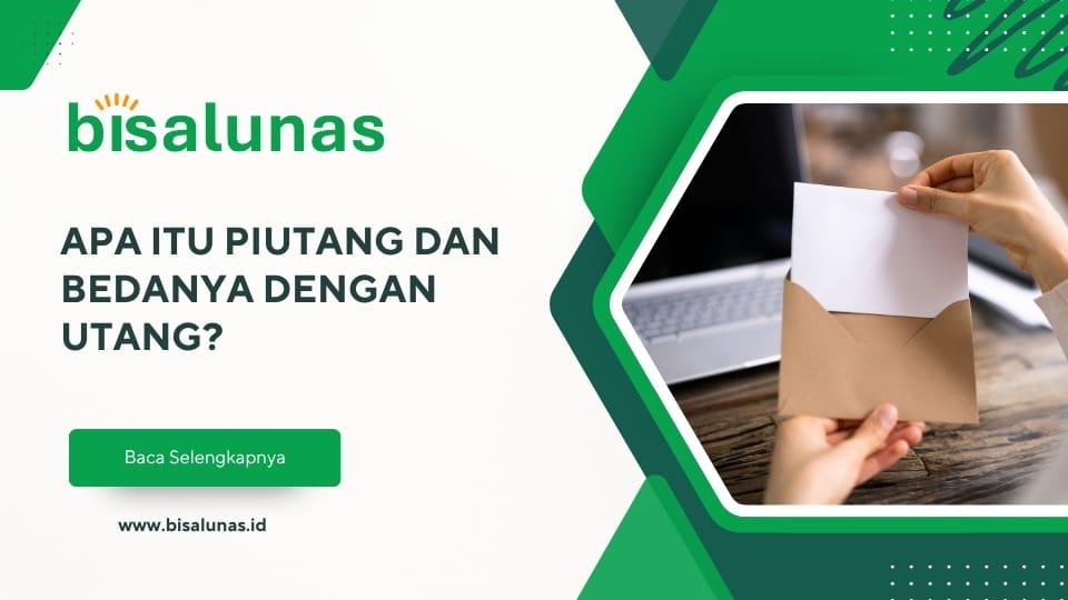 apa-itu-piutang-dan-bedanya-dengan-utang