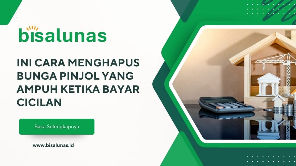 ini-cara-menghapus-bunga-pinjol-yang-ampuh-ketika-bayar-cicilan