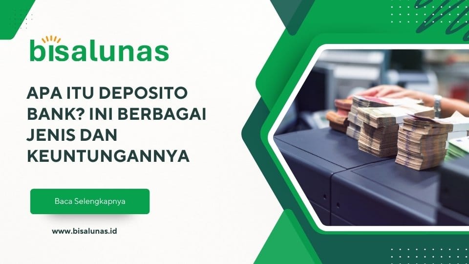 apa-itu-deposito-bank-jenis-dan-keuntungannya