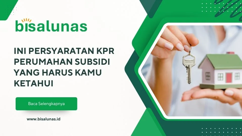 ini-persyaratan-kpr-perumahan-subsidi