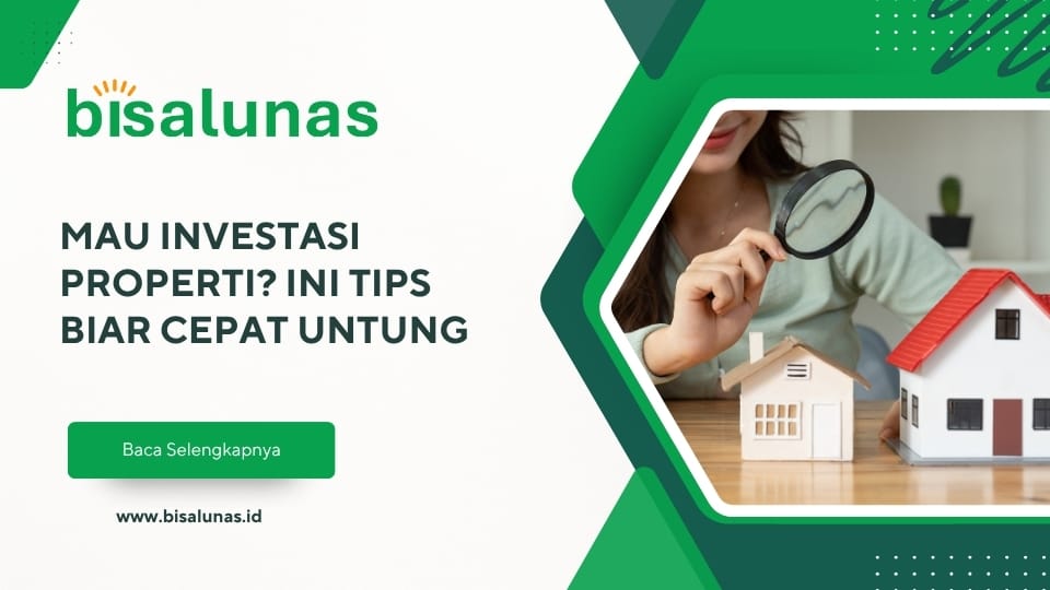 mau-investasi-properti-ini-tips-biar-cepat-untung
