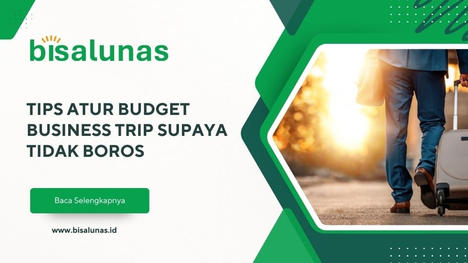 tips-atur-business-trip-supaya-tidak-boros